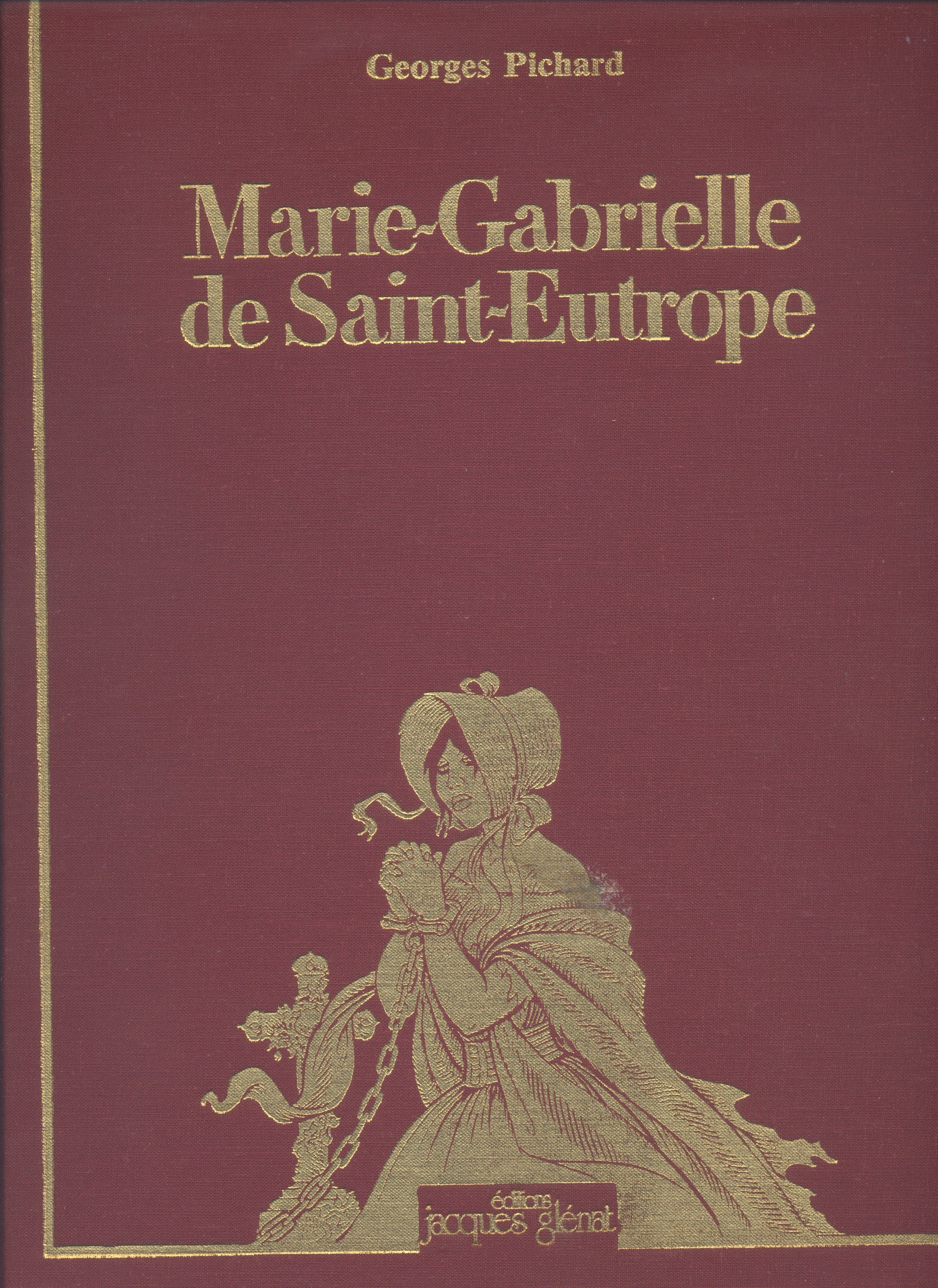 Marie-Gabrielle de Saint-Eutrope - Georges Pichard 1977