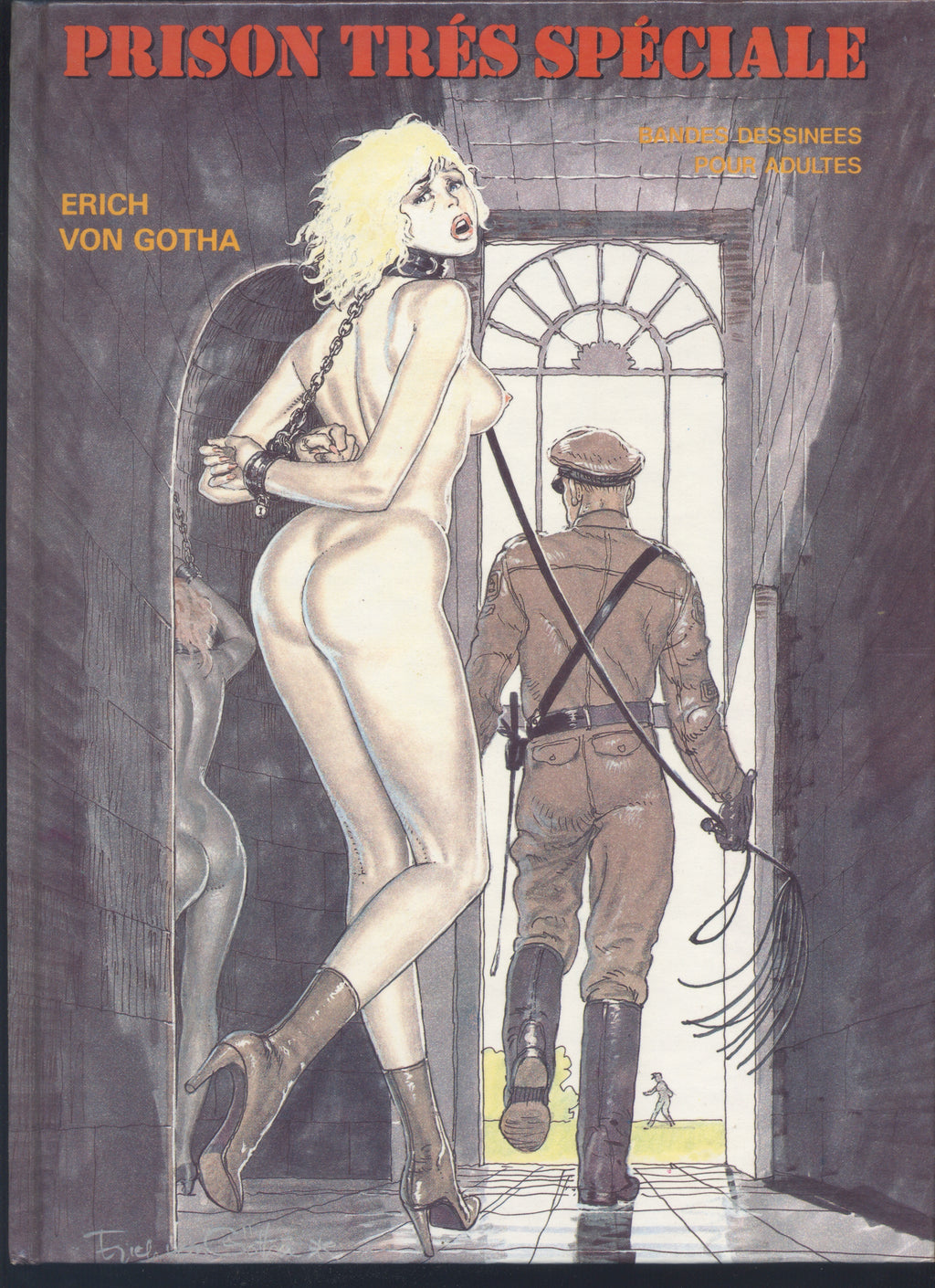 Erich Von Gotha. Prison Trés Spéciale.