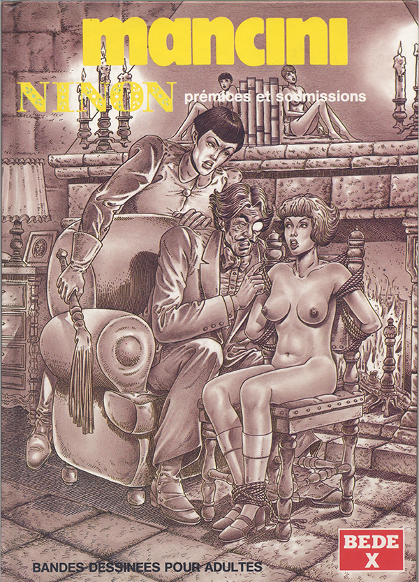 MANCINI-NINON, Prémices et soumissions (Tome I)